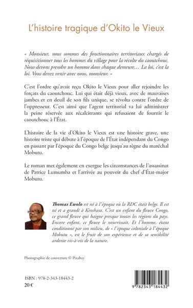 L'histoire tragique d'Okito le Vieux, De l'épopée coloniale à l'époque Mobutu - Roman (9782343184432-back-cover)