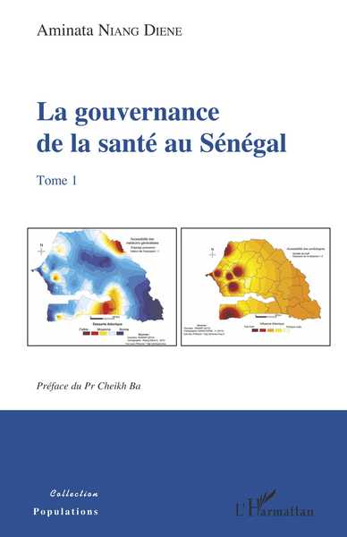 La gouvernance de la santé au Sénégal Tome 1 (9782343165424-front-cover)