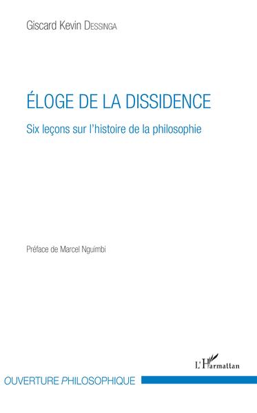 Eloge de la dissidence, Six leçons sur l'histoire de la philosophie (9782343151281-front-cover)