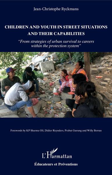 Children and youth in street situations and their capabilities, "From strategies of urban survival to careers within the protect (9782343193212-front-cover)