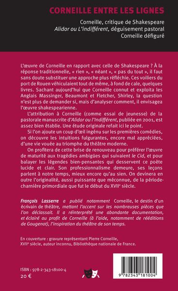 Corneille entre les lignes, Corneille, critique de Shakespeare. Alidor ou L'indifférent, déguisement pastoral, - Corneille défig (9782343181004-back-cover)