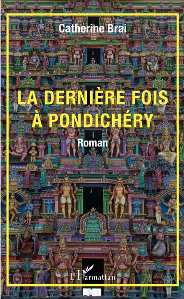 La dernière fois à Pondichéry, Roman (9782343113739-front-cover)