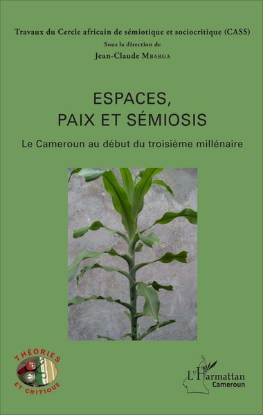 Espaces, paix et sémiosis, Le Cameroun au début du troisième millénaire (9782343112213-front-cover)