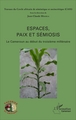 Espaces, paix et sémiosis, Le Cameroun au début du troisième millénaire (9782343112213-front-cover)