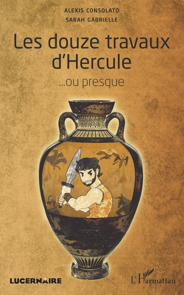 Les douze travaux d'Hercule, ...ou presque (9782343132112-front-cover)