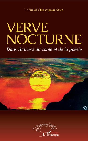 Verve nocturne, Dans l'univers du conte et de la poésie (9782343199160-front-cover)