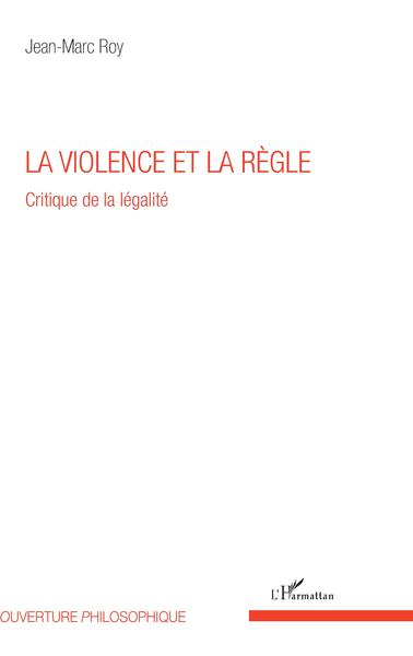 La violence et la règle (9782343131573-front-cover)