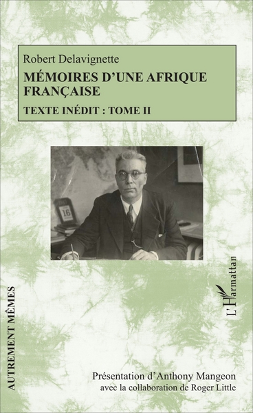 Mémoires d'une Afrique française, Texte inédit : Tome II (9782343116631-front-cover)