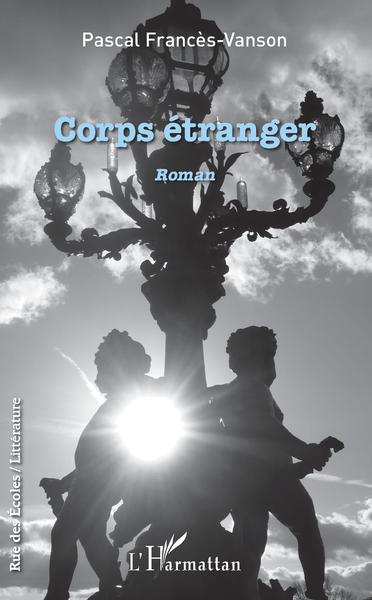 Corps étranger, Roman (9782343130859-front-cover)