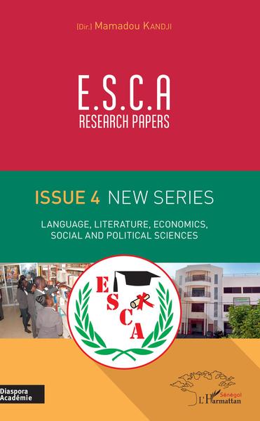 E.S.C.A. research papers issue 4 new series, Language, literature, economics, social and political sciences (9782343146201-front-cover)
