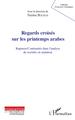 Regards croisés sur les printemps arabes, Ruptures/continuités dans l'analyse de sociétés en mutation (9782343180878-front-cover)