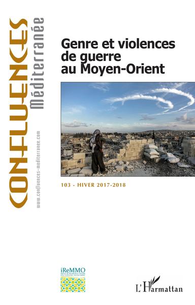 Confluences Méditerranée, Genre et violence de guerre au Moyen-Orient (9782343139258-front-cover)