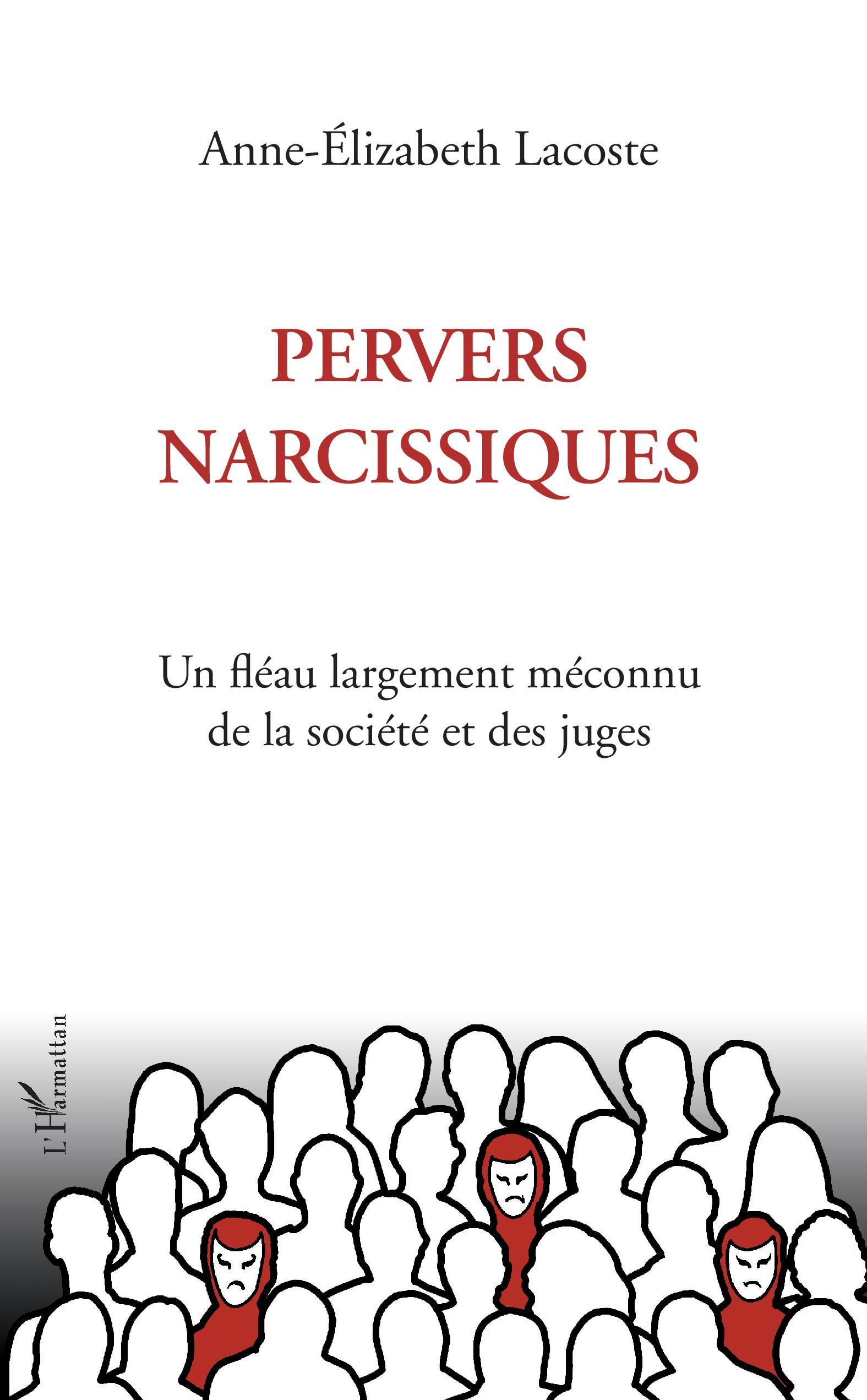 Pervers narcissiques, Un fléau largement méconnu de la société et des juges (9782343174389-front-cover)