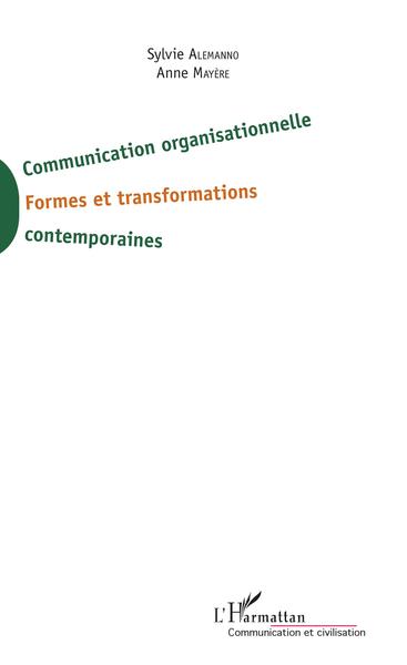Communication organisationnelle, Formes et transformations contemporaines (9782343136615-front-cover)