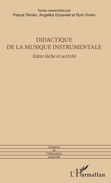 Didactique de la musique instrumentale, Entre tâche et activité (9782343173542-front-cover)