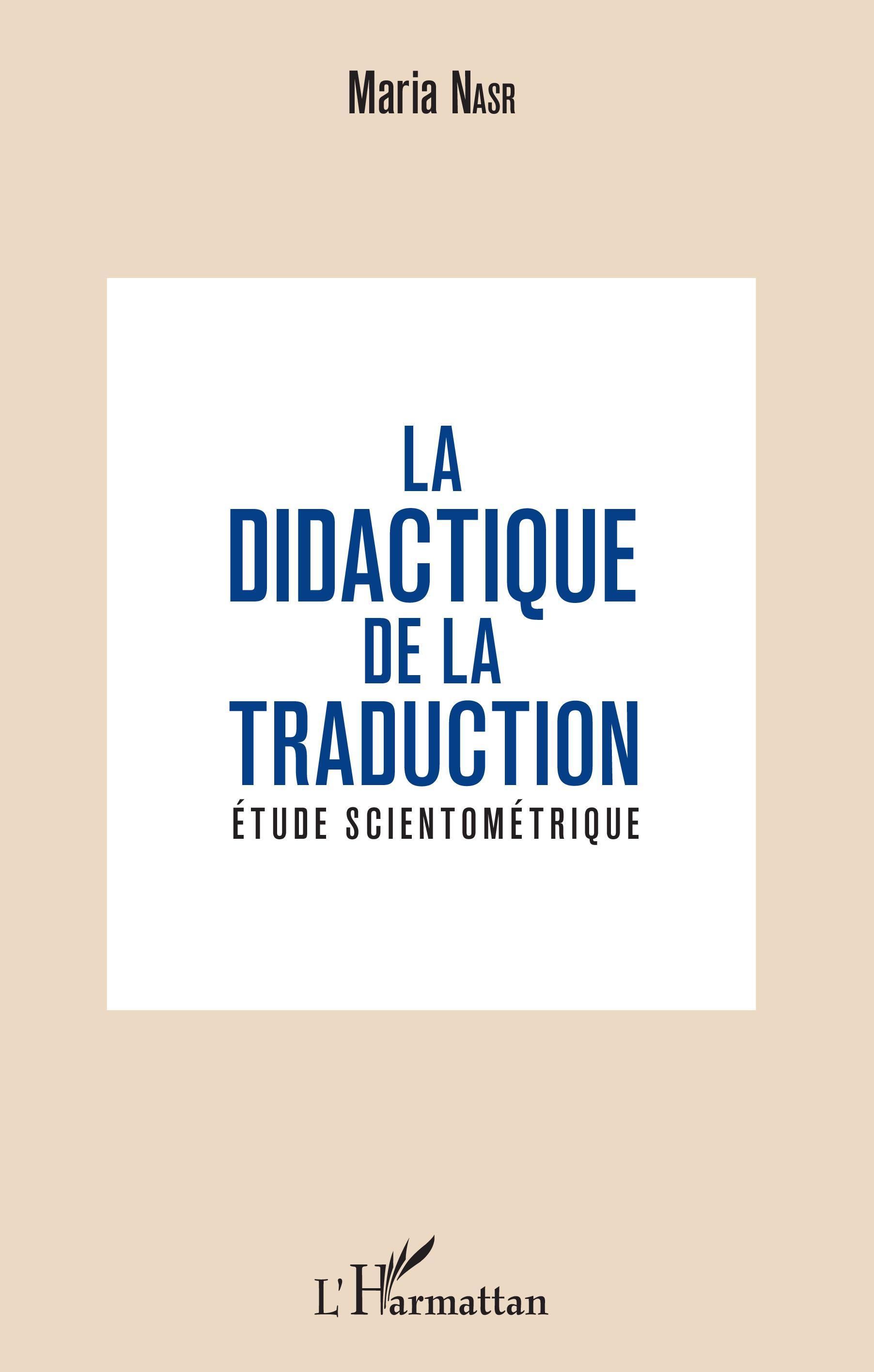 La didactique de la traduction, Etude scientométrique (9782343157634-front-cover)