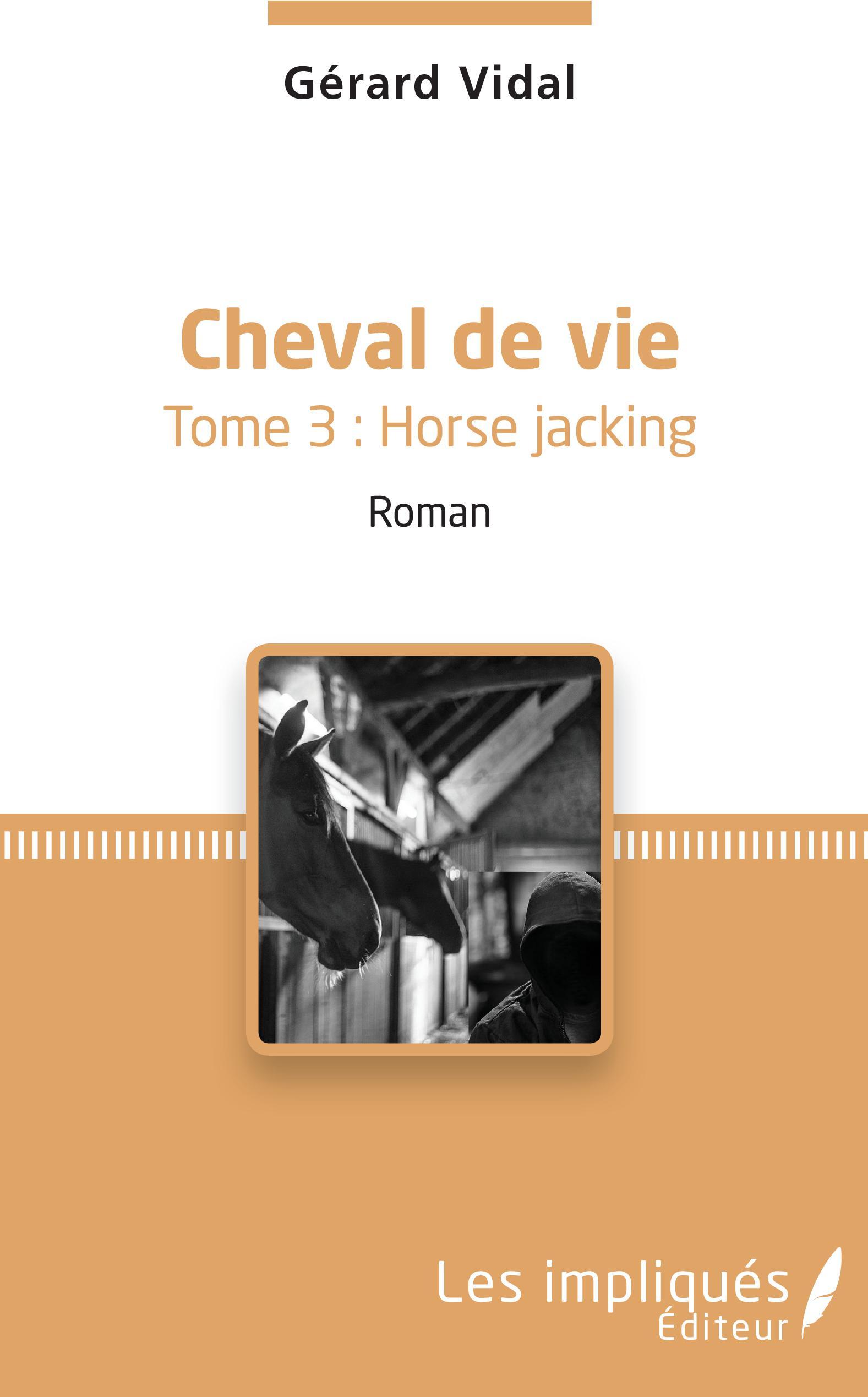 Cheval de vie, Tome 3 : Horse Jacking - Roman (9782343141923-front-cover)