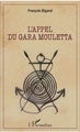 L'appel du Gara Mouletta (9782343126326-front-cover)