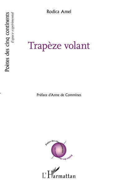 Trapèze volant, Préface d'Anne de Commines (9782343151199-front-cover)
