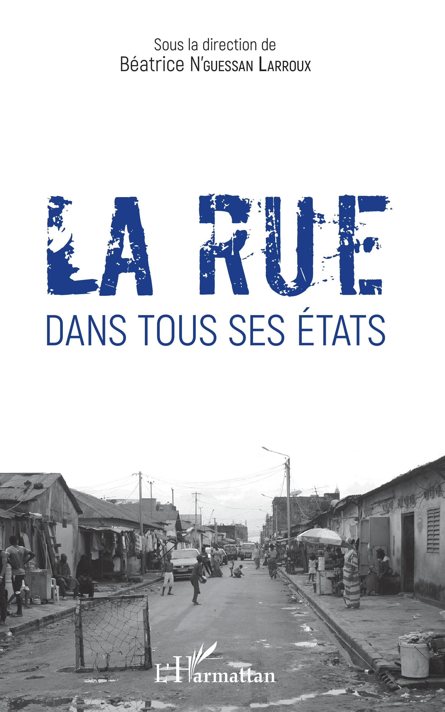 La rue dans tous ses états (9782343161136-front-cover)