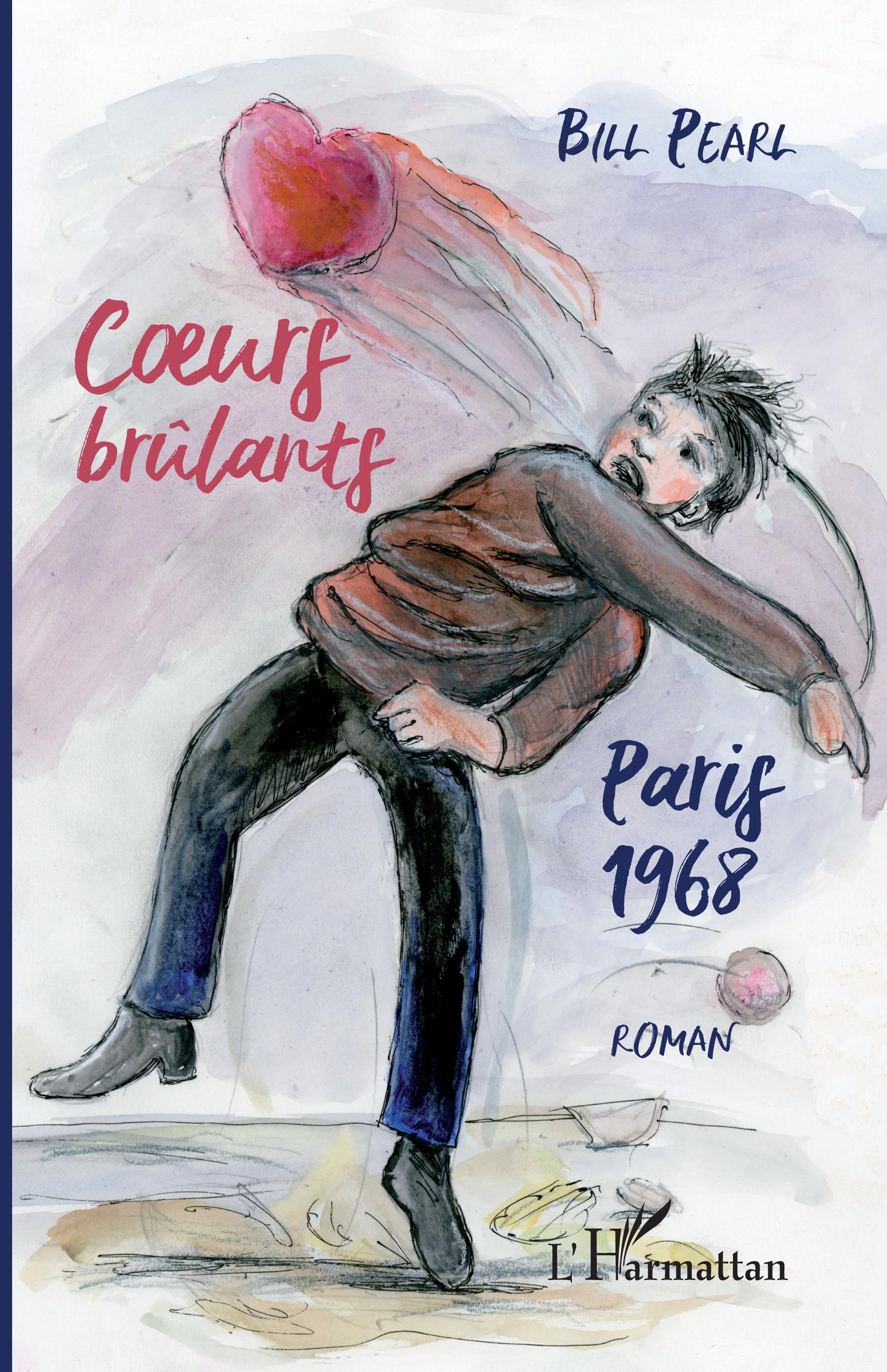 Coeurs brûlants, Paris 1968 - Roman (9782343146614-front-cover)