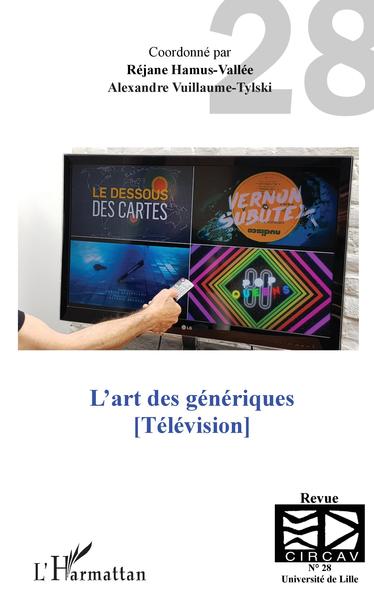 Cahiers du CIRCAV, L'art des génériques, Télévision (9782343182827-front-cover)