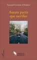 Autant partir que sacrifier (9782343111001-front-cover)