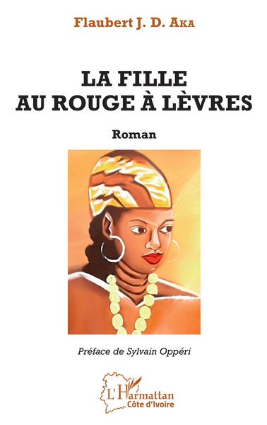 La fille au rouge à lèvres, Roman (9782343152769-front-cover)