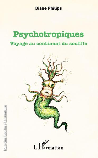 Psychotropiques, Voyage au continent du souffle (9782343160146-front-cover)