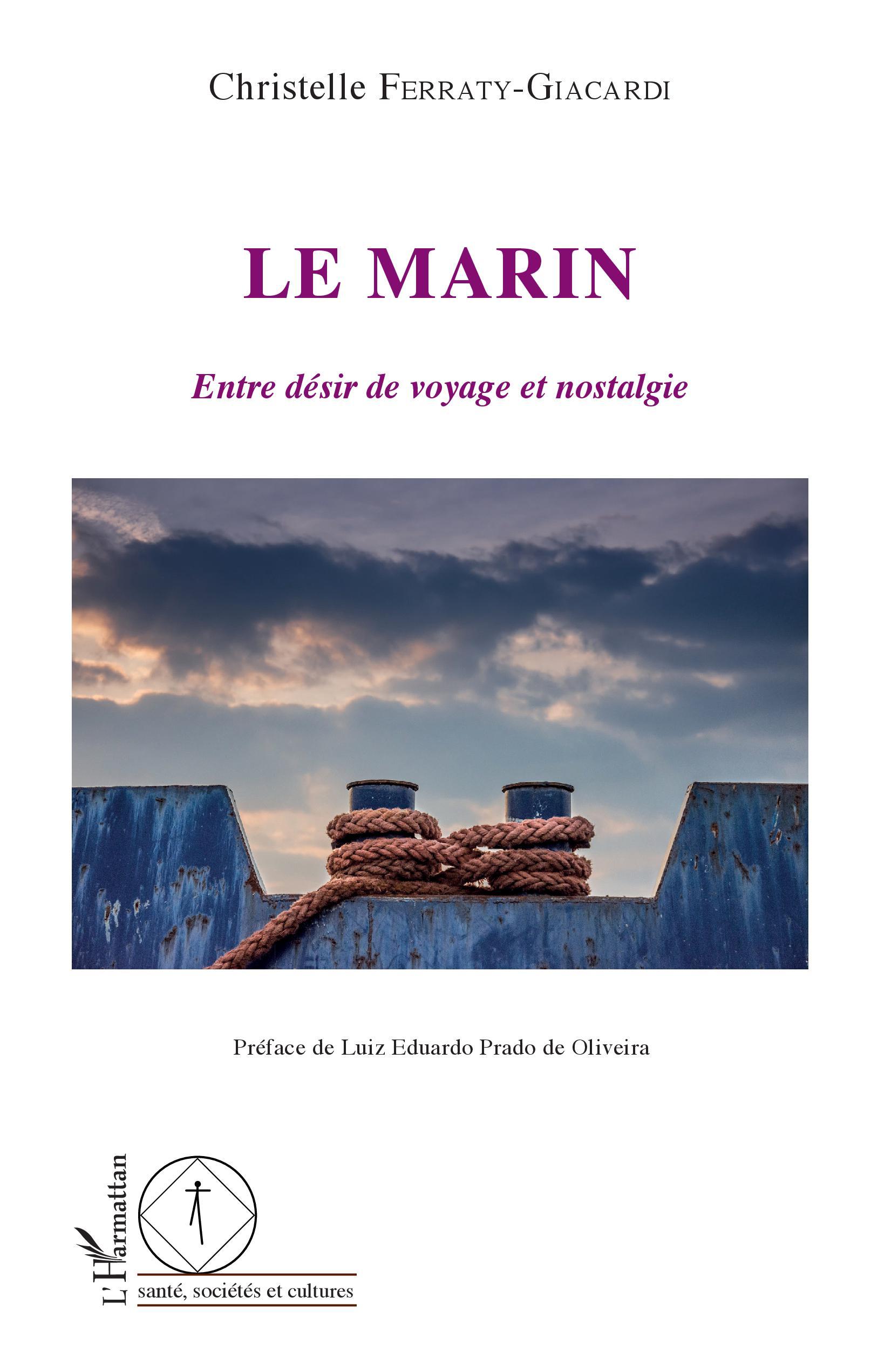 Le marin, Entre désir de voyage et nostalgie (9782343154954-front-cover)