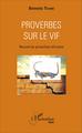 Proverbes sur le vif, Recueil de proverbes africains (9782343100739-front-cover)