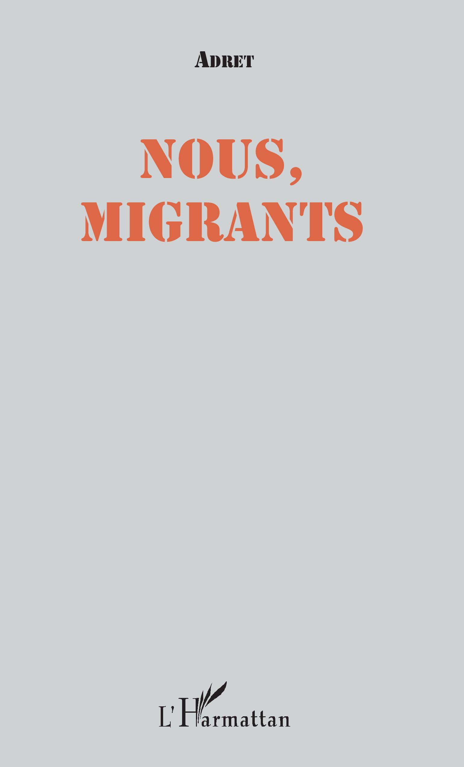 Nous, migrants (9782343169903-front-cover)