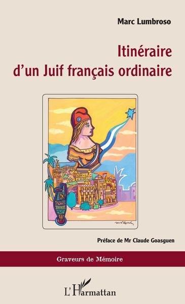 Itinéraire d'un Juif français ordinaire (9782343188447-front-cover)