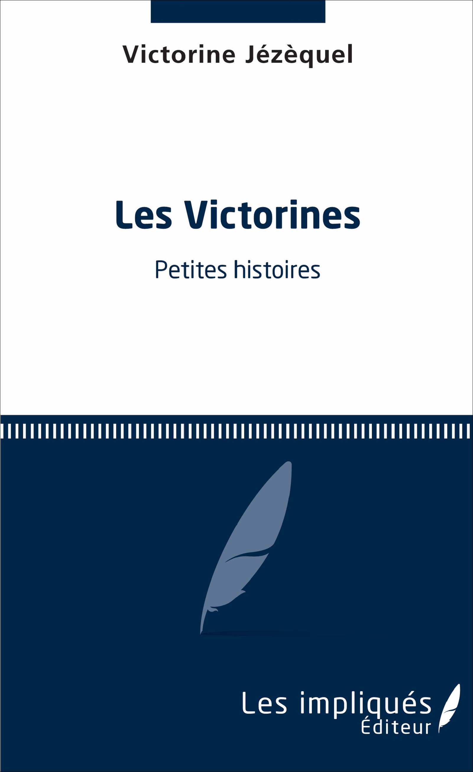 Les victorines, Petites histoires (9782343114170-front-cover)