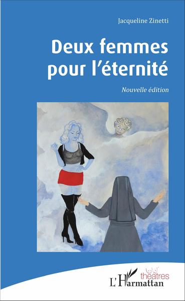 Deux femmes pour l'éternité, Nouvelle édition (9782343105413-front-cover)