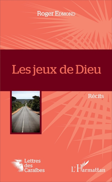 Les jeux de Dieu, Récits (9782343112480-front-cover)