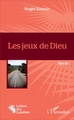 Les jeux de Dieu, Récits (9782343112480-front-cover)