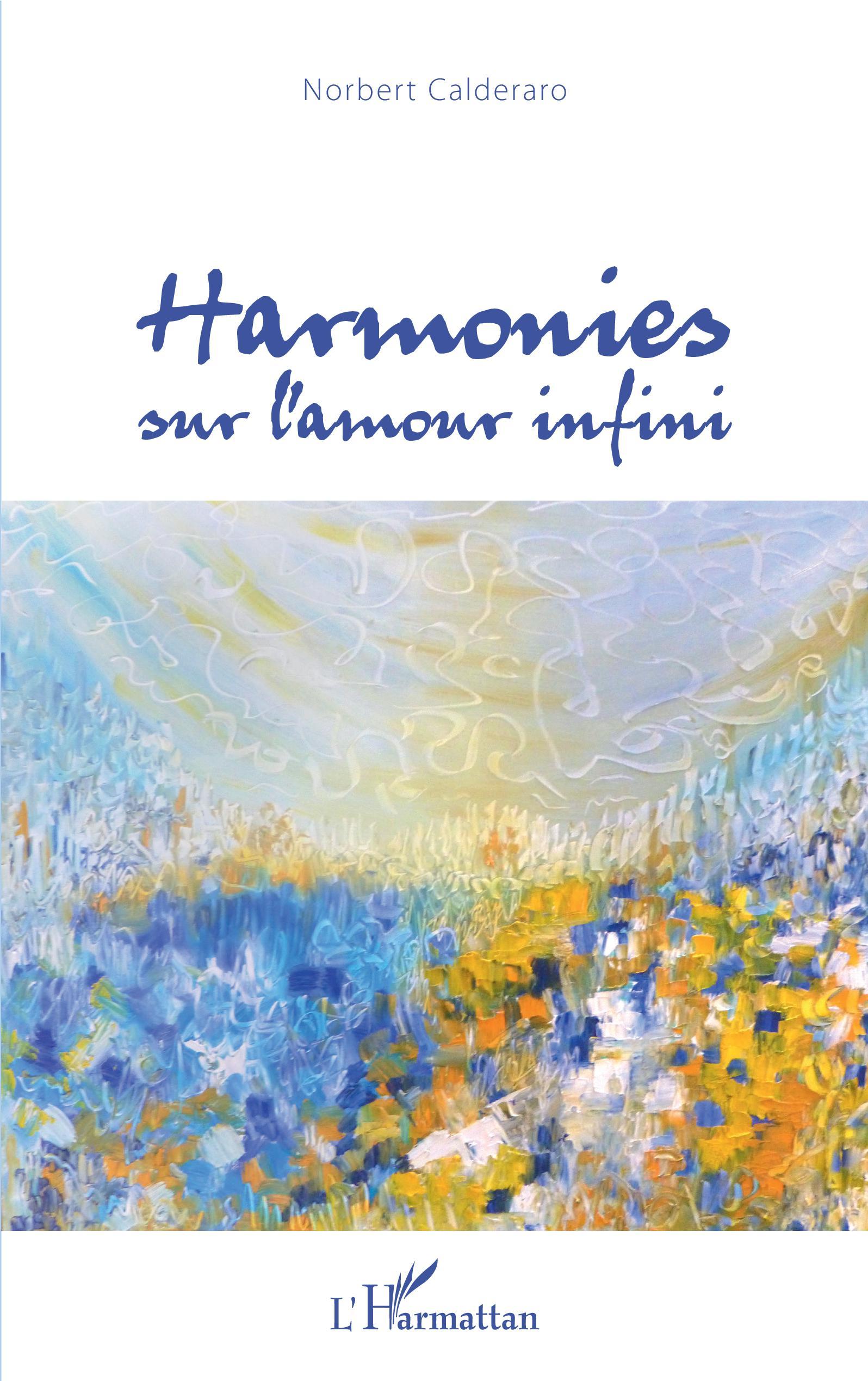 Harmonies sur l'amour infini (9782343177045-front-cover)