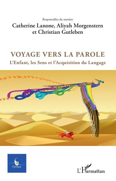Cycnos, Voyage vers la parole, L'Enfant, les Sens et l'Acquisitiondu Langage (9782343137025-front-cover)