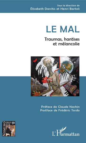 Le mal, Traumas, hantises et mélancolie (9782343147017-front-cover)