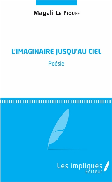 L'Imaginaire jusqu'au ciel, Poésie (9782343111599-front-cover)