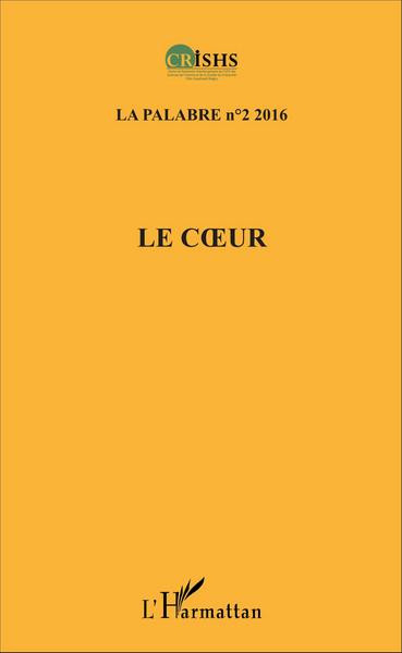 Le Coeur, La Palabre n°2 2016 (9782343103334-front-cover)
