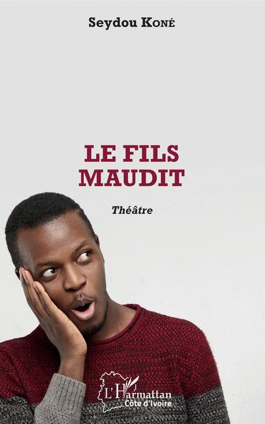 Le fils maudit, Théâtre (9782343181974-front-cover)