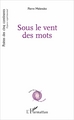 Sous le vent des mots (9782343108674-front-cover)