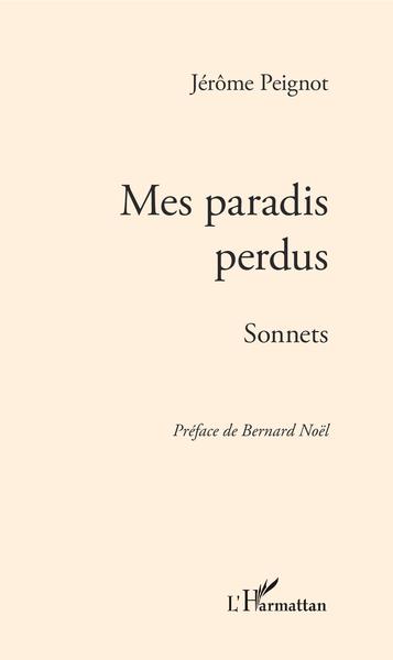 Mes paradis perdus, Sonnets (9782343184845-front-cover)