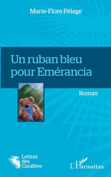 Un ruban bleu pour Emérancia, Roman (9782343156743-front-cover)