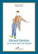 Gérard Gentou, Un artiste épris de beauté (9782343186580-front-cover)