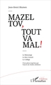 Mazel tov, tout va mal !, Le Mensonge Le Bon Conseil Le Collège - Trois pièces inspirées par l'oeuvre de Cholem Aleikhem (9782343123813-front-cover)