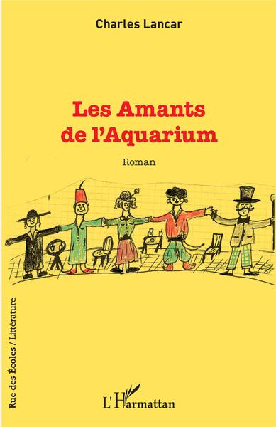 Les Amants de l'Aquarium, Roman (9782343137735-front-cover)