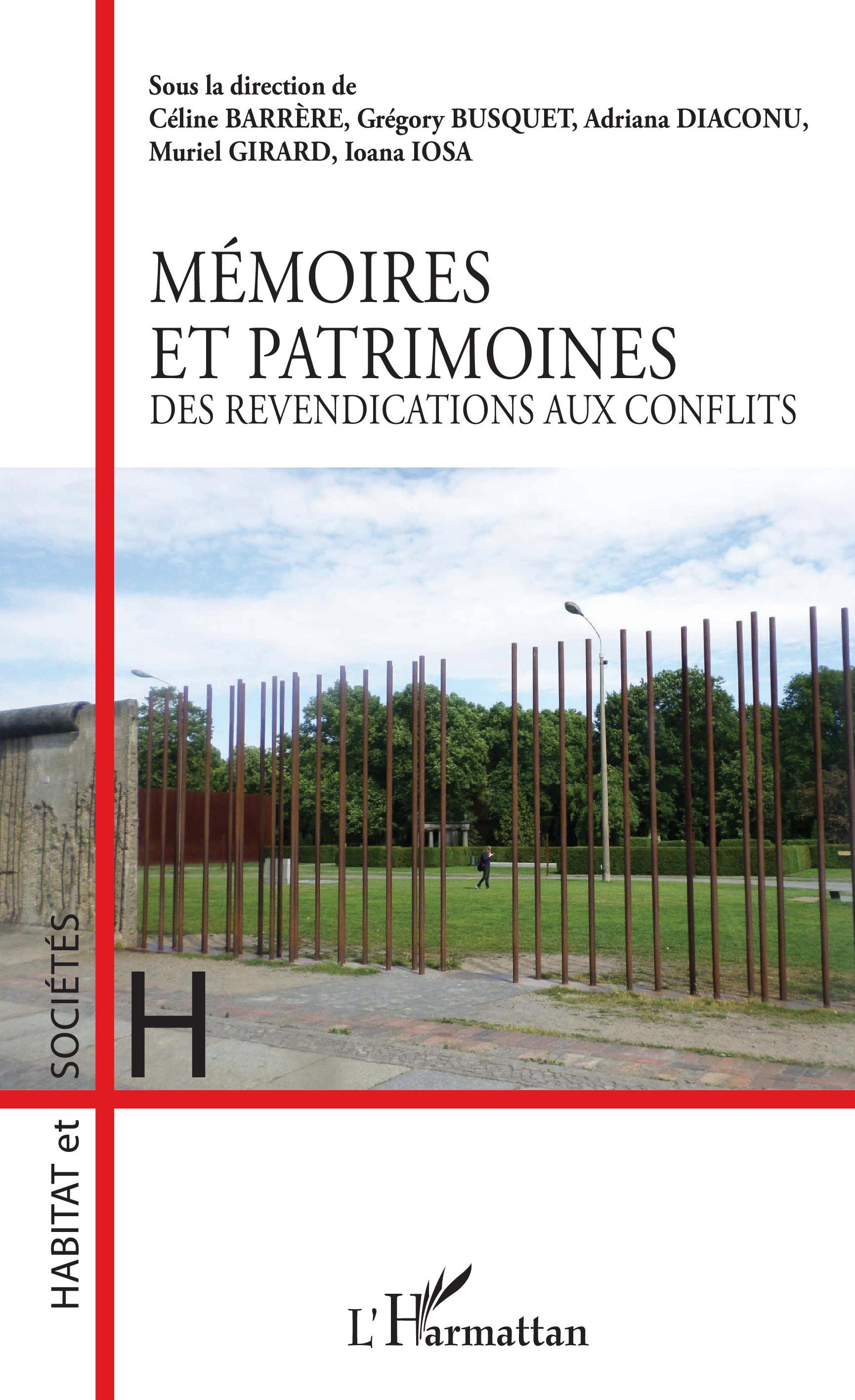 Mémoires et patrimoines, Des revendications aux conflits (9782343133317-front-cover)